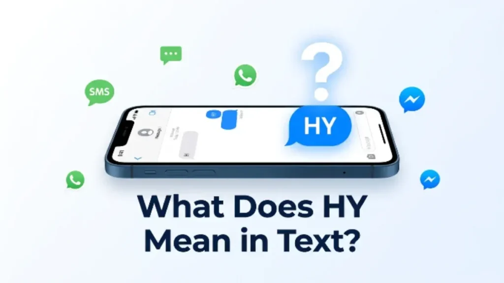 What Does HY Mean in Text?
